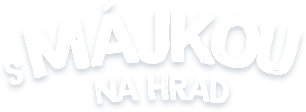 S Májkou na hrad